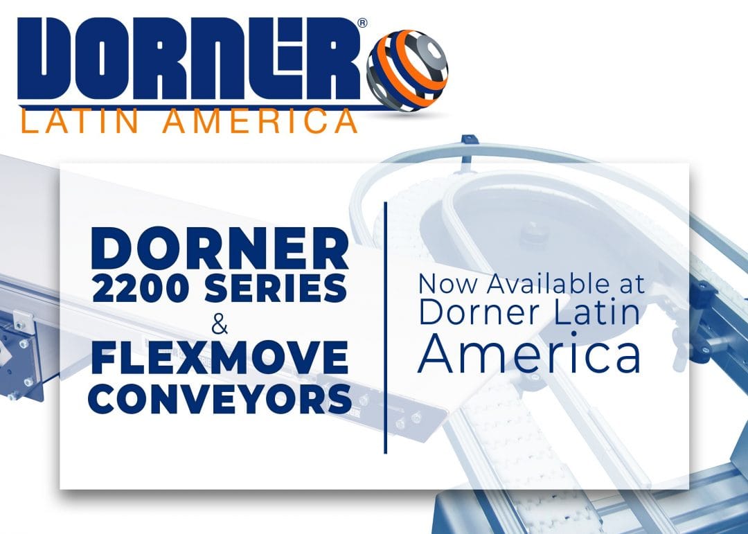 , Dorner Latin America Now Manufacturing from New Facility in Mexico