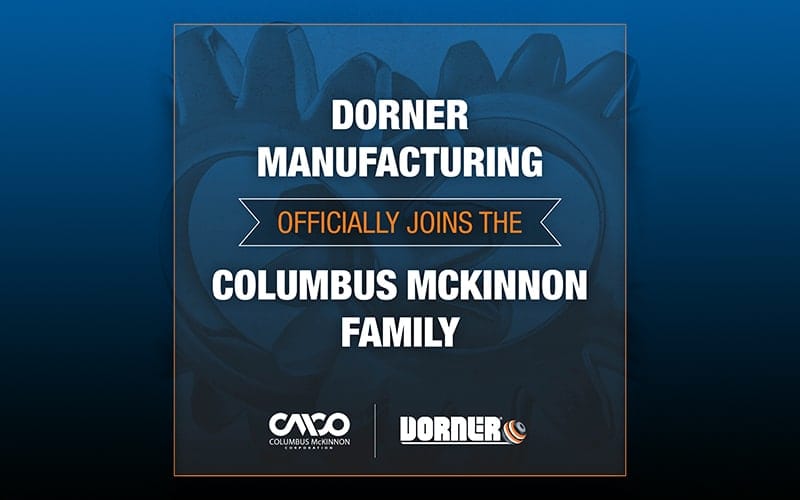 , Dorner Joins Columbus McKinnon Family