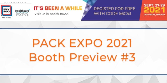 , PACK EXPO 2021- Booth Preview 3