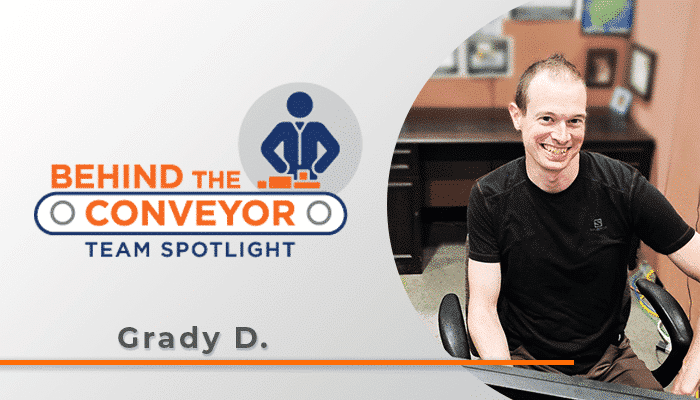 Behind the conveyor with Grady D