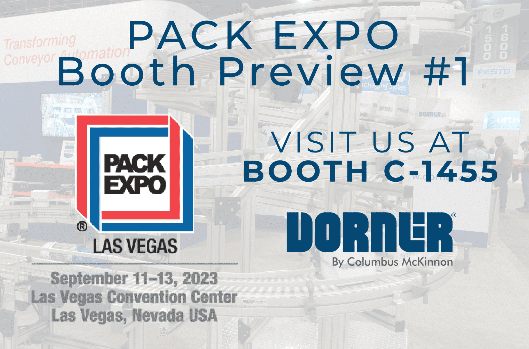 , Pack Expo Booth Preview 1: Dorner&#8217;s Industrial Packaging Conveyors